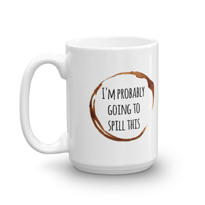 Spill This Mug