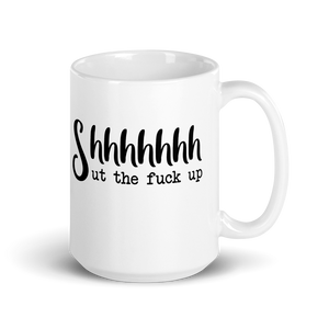 Shhhhut Mug
