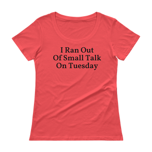 I ran out of small talk on Tuesday, so could you go away? If you are the office introvert, you'll love this shirt! Coral