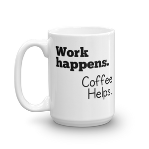 Coffee Helps Mug