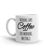 Morning Meeting Mug