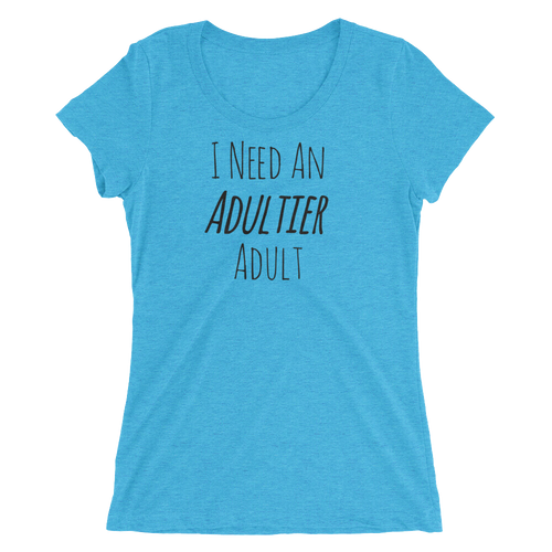 An Adultier Ladies' short sleeve t-shirt