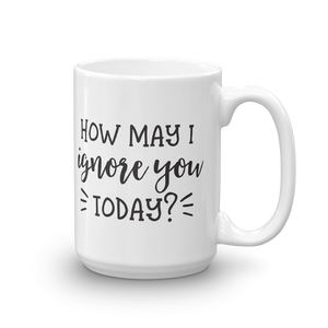 Ignore You Mug