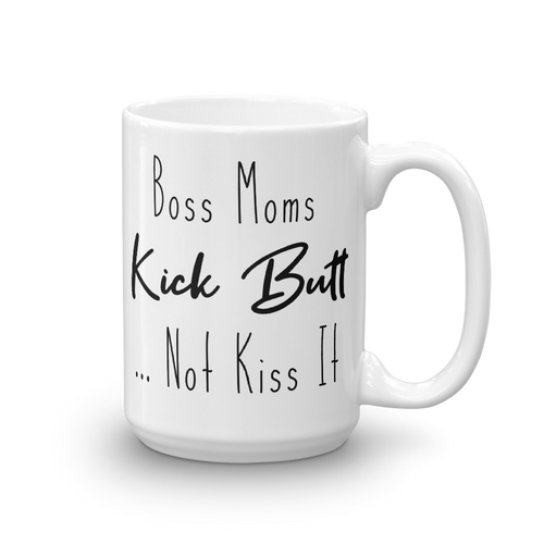 Kick Butt Mug