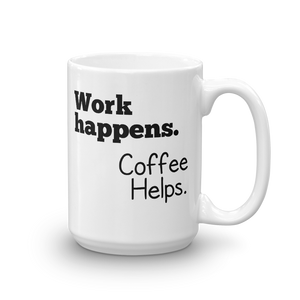 Coffee Helps Mug