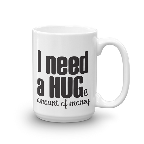 Need a Hug Mug