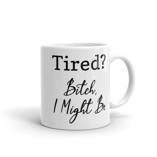 Tired Mug
