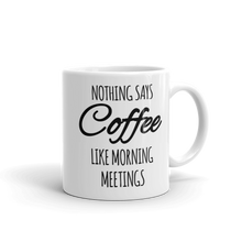 Morning Meeting Mug