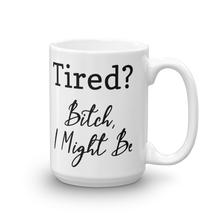 Tired Mug