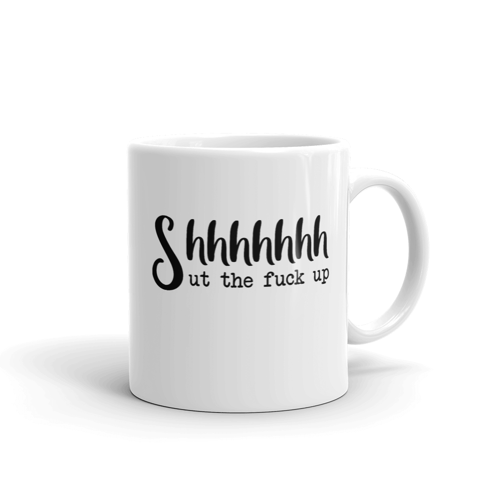 Shhhhut Mug