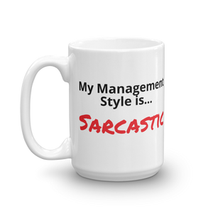 Sarcastic Manager Coffee Mug