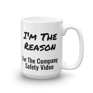 I'm the reason for the company safety video. Because I am a mess.