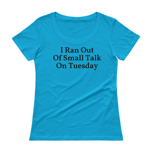 I ran out of small talk on Tuesday, so could you go away? If you are the office introvert, you'll love this shirt! Blue