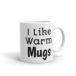 I like warm Mug